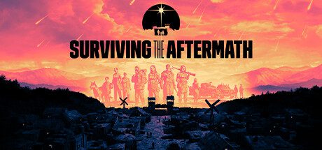 末日求生/Surviving the Aftermath（v1.23-整合新同盟DLC）