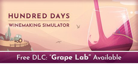 百日/Hundred Days - Winemaking Simulator（v1.2.0w3）