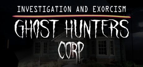 幽灵猎人公司/Ghost Hunters Corp（正式版-V1.3.660-典藏+最终修复）