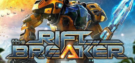 银河破裂者/The Riftbreaker（v1.47413）