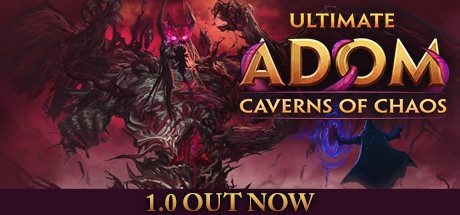 终极神秘古域：混沌洞穴/Ultimate ADOM - Caverns of Chaos（正式版）