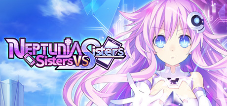 超次元海王星姐妹VS姐妹/Neptunia Sisters VS Sisters -（v20230807）