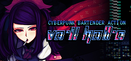 赛博朋克酒保行动/VA-11 Hall-A: Cyberpunk Bartender Action -（1.3）