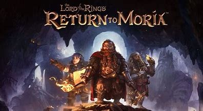 指环王：重返莫瑞亚/The Lord of the Rings: Return to Moria
