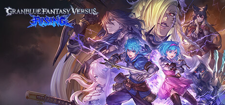 碧蓝幻想Versus:崛起/Granblue Fantasy Versus Rising -(v1.61全DLC新角色毗伽菈)