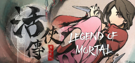活侠传/Legend of Mortal -（v1.0.5000.13）