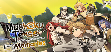 无职转生：到了异世界就拿出真本事/Quest of Memories(Mushoku Tensei: Jobless Reincarnation Quest of Memories