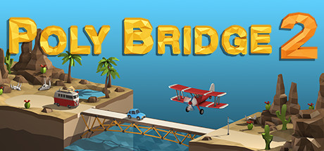 桥梁建造师2/Poly Bridge 2 -（v1.64）