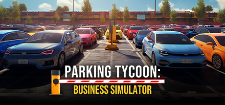 停车大亨：商业模拟器/Parking Tycoon Business Simulator -(Build.17040683)