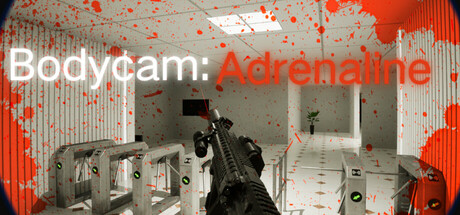 随身摄像机：肾上腺素/BodycamAdrenaline
