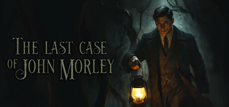 约翰莫利的最后一案/The Last Case of John Morley -(v1.0.1)
