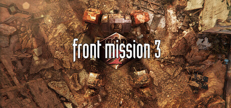前线任务3：重制版/FRONT MISSION 3: Remake -(v1.1 容量9.87GB)