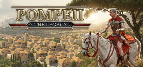 庞贝：遗产/Pompeii: The Legacy -（Build.22710196 容量12.8GB）