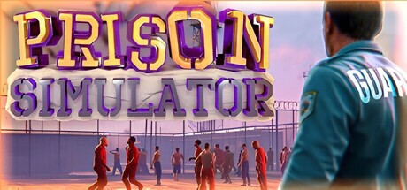 监狱模拟器/Prison Simulator -（v1.4.3.30 容量8.25GB）