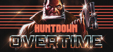 暴徒猎手：超时/HUNTDOWN: OVERTIME -(Build.23341093 容量4.21GB)